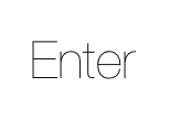 Enter